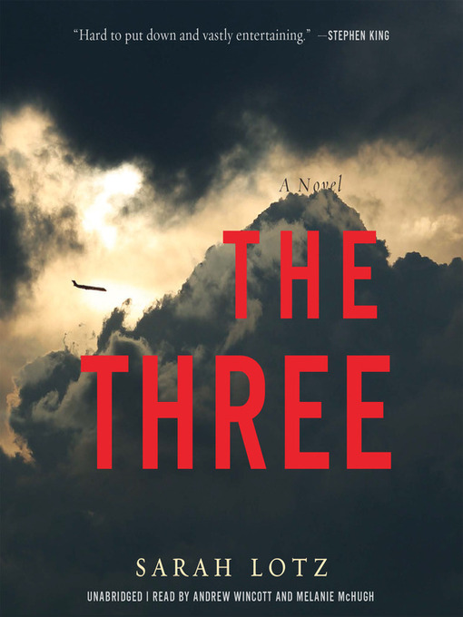 Title details for The Three by Sarah Lotz - Wait list